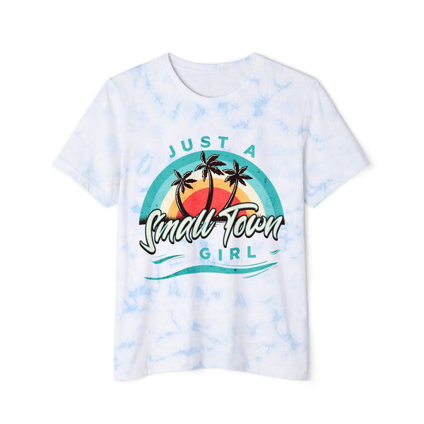 'Just a Small Town Girl'~ Tie-Dyed T-Shirt