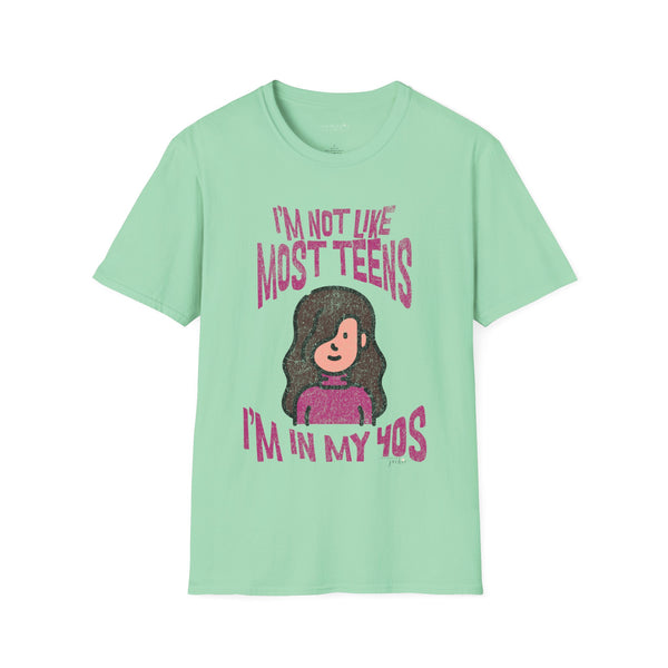 Not Like Most Teens - Unisex Softstyle T-Shirt