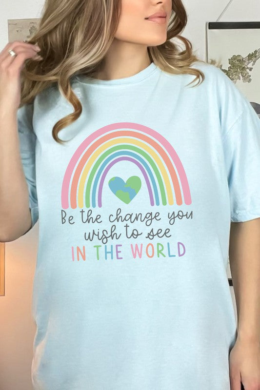 Be the Change Rainbow Comfort Colors T-Shirt PLUS