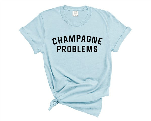 Champagne Problems Graphic Crew Neck Tee - Crazy Like a Daisy Boutique #