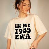 In My 1989 Era Trending Graphic Tee - Crazy Like a Daisy Boutique #