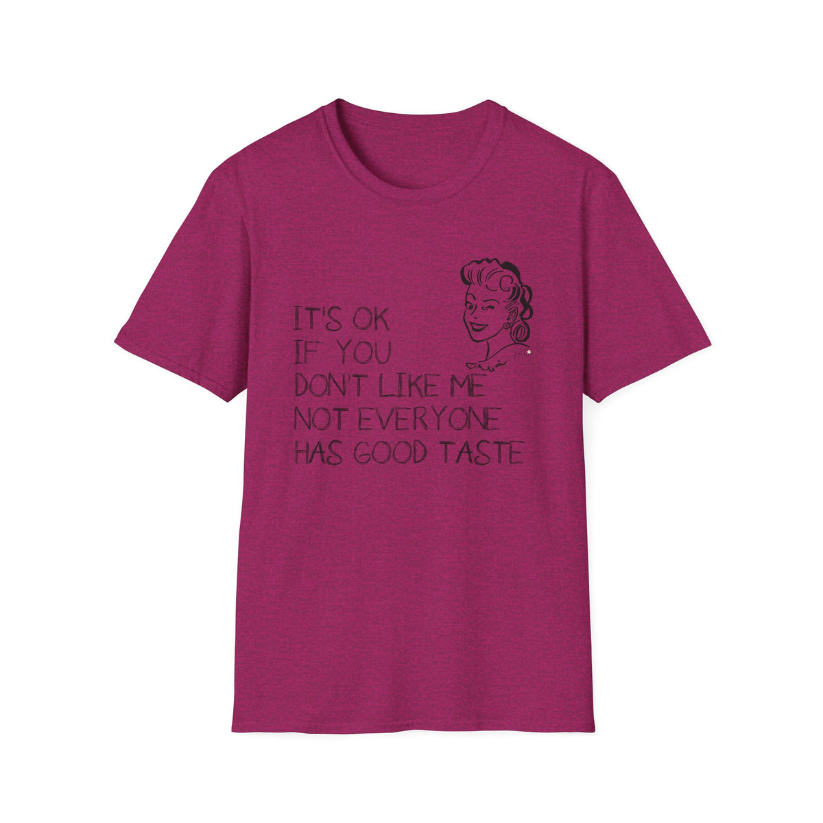 It's OK if you don't like me - Softstyle T-Shirt