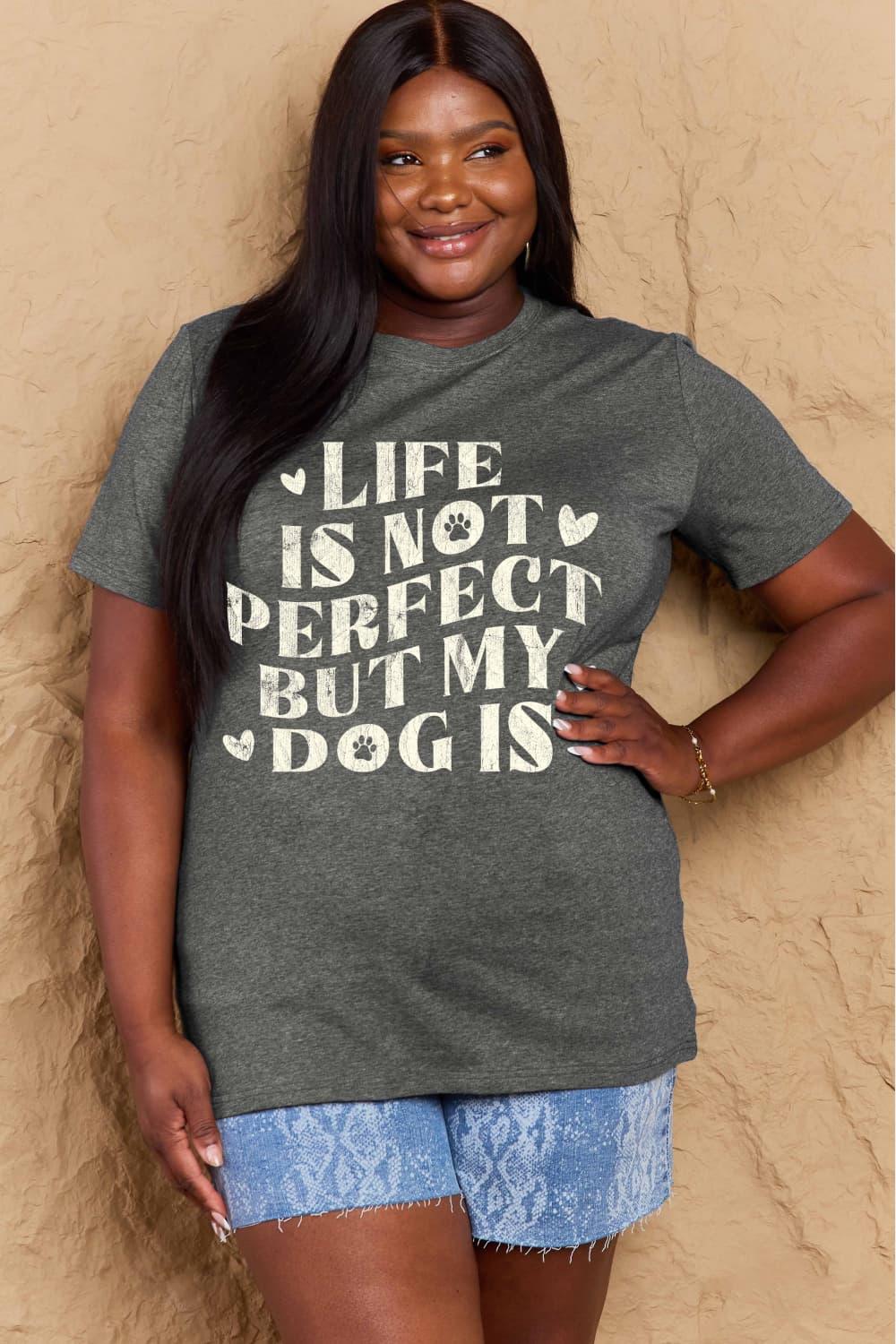 Simply Love Full Size Dog Slogan Graphic Cotton T-Shirt - Crazy Like a Daisy Boutique #