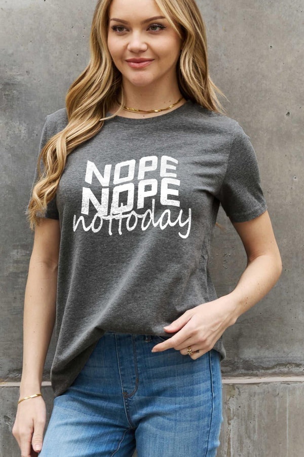 Simply Love Full Size NOPE NOPE NOT TODAY Graphic Cotton Tee - Crazy Like a Daisy Boutique #