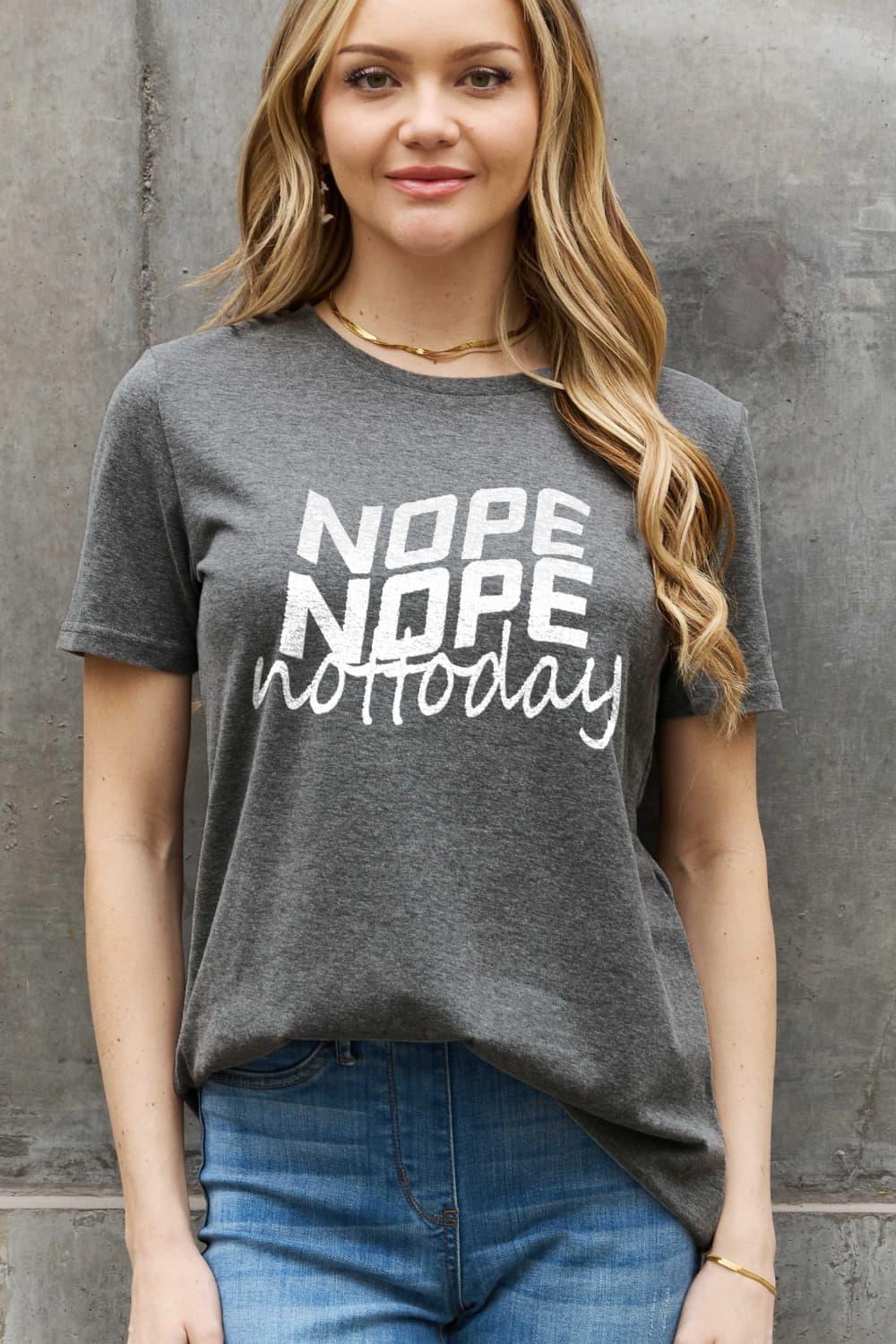 Simply Love Full Size NOPE NOPE NOT TODAY Graphic Cotton Tee - Crazy Like a Daisy Boutique #