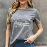 Simply Love Full Size OVERTHINKING AND ALSO HUNGRY Graphic Cotton Tee - Crazy Like a Daisy Boutique